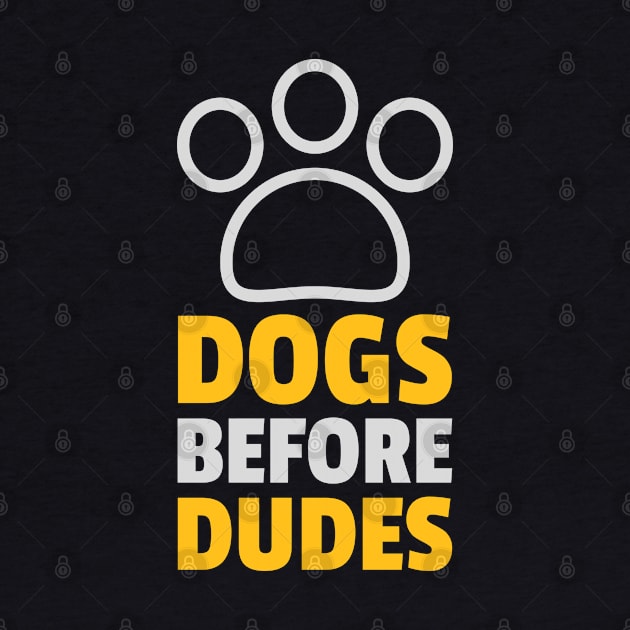 Dogs Before Dudes by Websterish